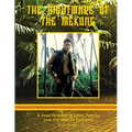 The Nightmare of the Mekong: A True HIstory of Love, Family and the War in Vietnam