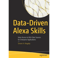 Data-Driven Alexa Skills: Voice Access to Rich Data Sources for Enterprise Applications