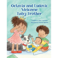 Octavia and Ludovic Welcome Baby Brother