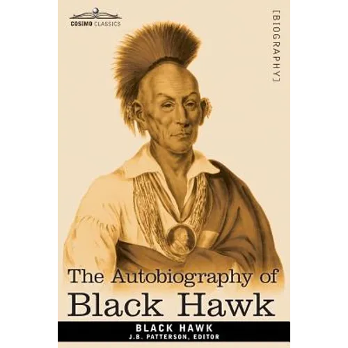 The Autobiography of Black Hawk
