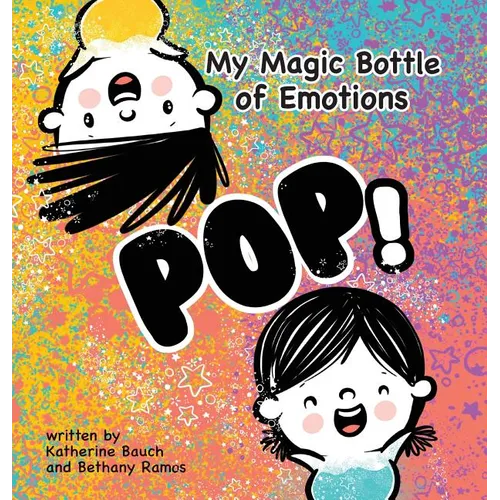 My Magic Bottle of Emotions: Pop!