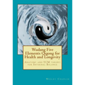 Wudang Five Elements Qigong for Health and Longevity: Anatomy and TCM Theory for Internal Balance