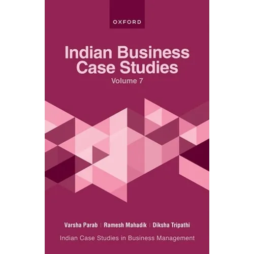 Indian Business Case Studies Volume VII