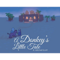 A Donkey's Little Tale
