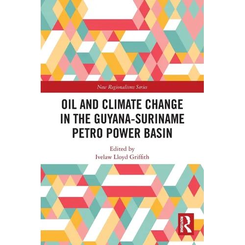 Oil and Climate Change in the Guyana-Suriname Basin