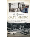 A Lifetime in Gatlinburg: Martha Cole Whaley Remembers