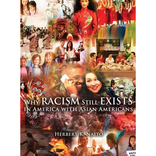 Why Does Racism Still Exist in America with Asian Americans
