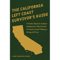The California Left Coast Survivor's Guide