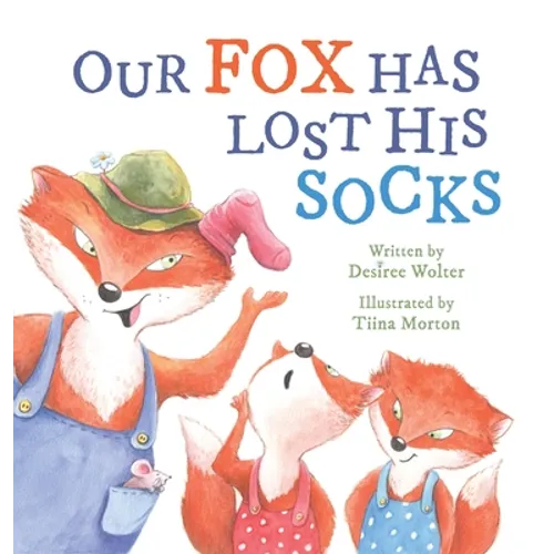 Our Fox Has Lost His Socks