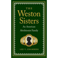 The Weston Sisters: An American Abolitionist Family