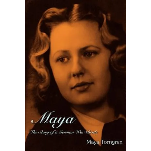 Maya: The Story of a German War Bride