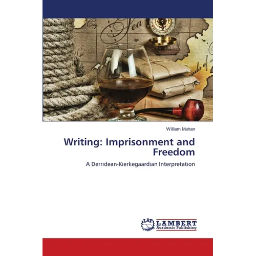Writing: Imprisonment and Freedom