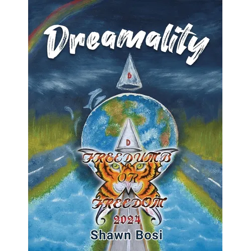 Dreamality: Freedumb or Freedom