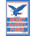 Investing for Interest 18: The Magic of Money Market Funds