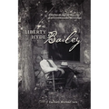 Liberty Hyde Bailey: Essential Agrarian and Environmental Writings