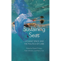 Sustaining Seas: Oceanic Space and the Politics of Care