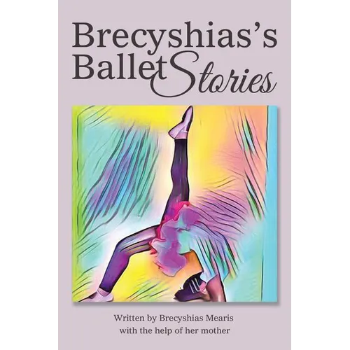 Brecyshias's Ballet Stories