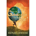 How Much Globalization Can We Bear?