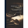 Mikhail Vasil Evich Lomonosov