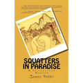 Squatters in Paradise: A Yellowstone Memoir