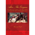 Alice, The Enigma: Queen Victoria's Daughter