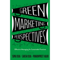 Green Marketing Perspectives: Effective Messaging for Sustainable Practices