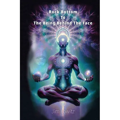Rock Bottom to the Being Behind the Face