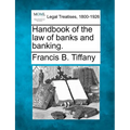 Handbook of the law of banks and banking.