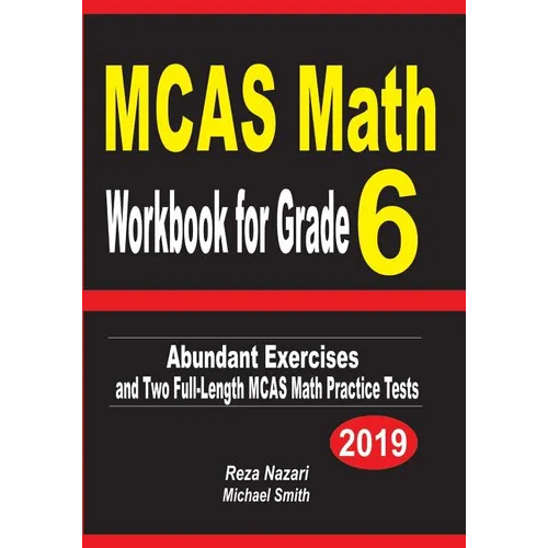 MCAS Math Workbook for Grade 6: Abundant Exercises and Two Full-Length MCAS Math Practice Tests