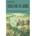 Exile and the Jews: Literature, History, and Identity