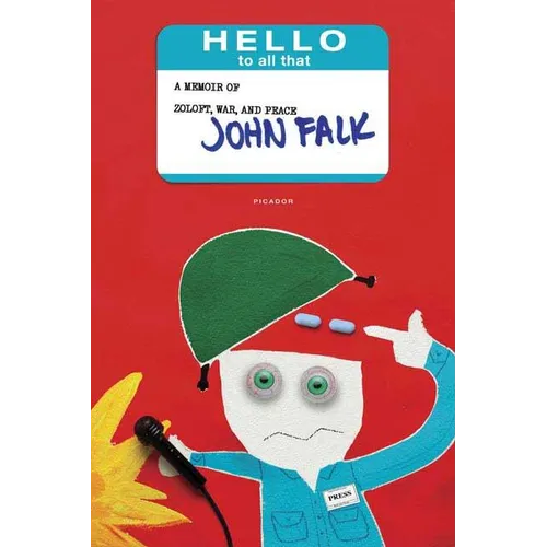 Hello to All That: A Memoir of Zoloft, War, and Peace