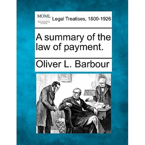 A summary of the law of payment.