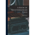 A Book of Mediterranean Food