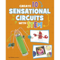 Create 10 Sensational Circuits with Stem