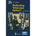 Reflecting Telescope Optics I: Basic Design Theory and Its Historical Development