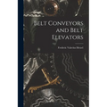 Belt Conveyors and Belt Elevators
