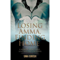 Losing Amma, Finding Home