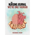 The Nursing Journal: We're Only Human