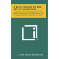 A Brief History Of The Art Of Navigation: An Outline And Background Of The Methods Employed By Navigators For Finding Their Way Around The Seas