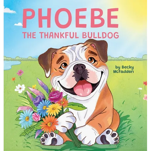 Phoebe The Thankful Bulldog