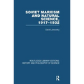 Soviet Marxism and Natural Science: 1917-1932