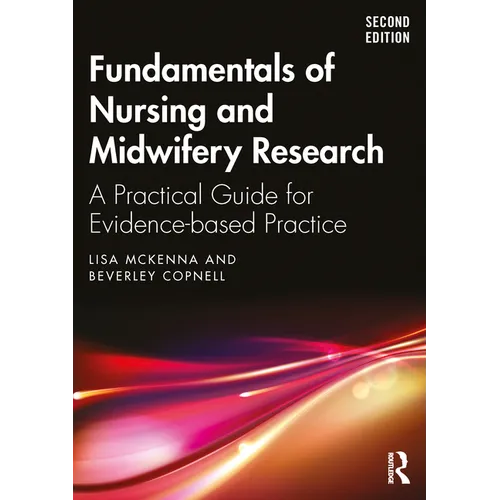 Fundamentals of Nursing and Midwifery Research: A Practical Guide for Evidence-based Practice
