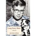 Long Story Short: A Memoir