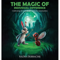 The Magic Of Individual Difference: Celebrating diversity fosters inclusive communities