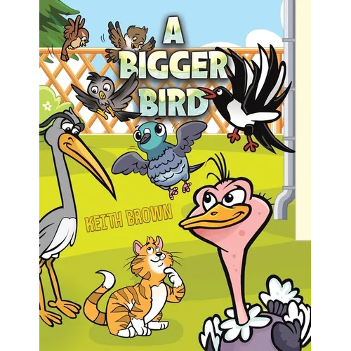 A Bigger Bird