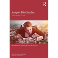 Jungian Film Studies: The essential guide