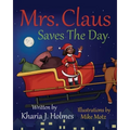 Mrs. Claus Saves The Day