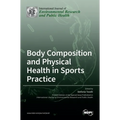 Body Composition and Physical Health in Sports Practice