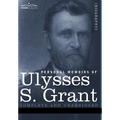 Personal Memoirs of Ulysses S. Grant