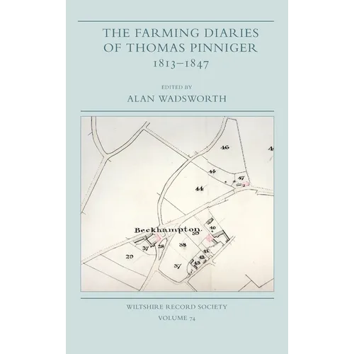 The Farming Diaries of Thomas Pinniger, 1813-1847
